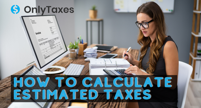 how to calculate estimated taxes