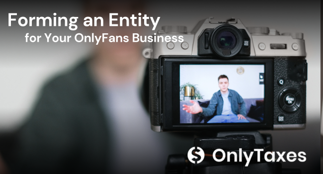 Forming an Entity for Your OnlyFans Business