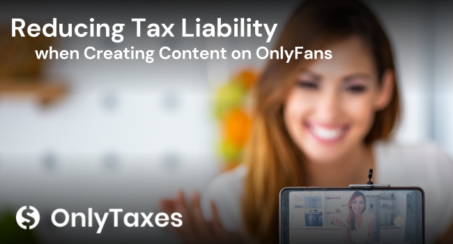 Reducing Tax Liability when Creating Content on OnlyFans